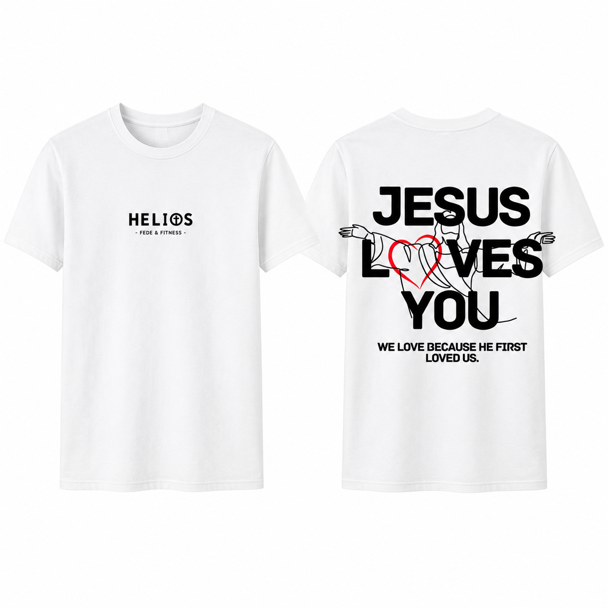 "Jesus Loves You" T-shirt